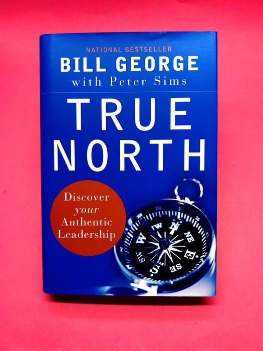 True North — Bill George e Peter Sims