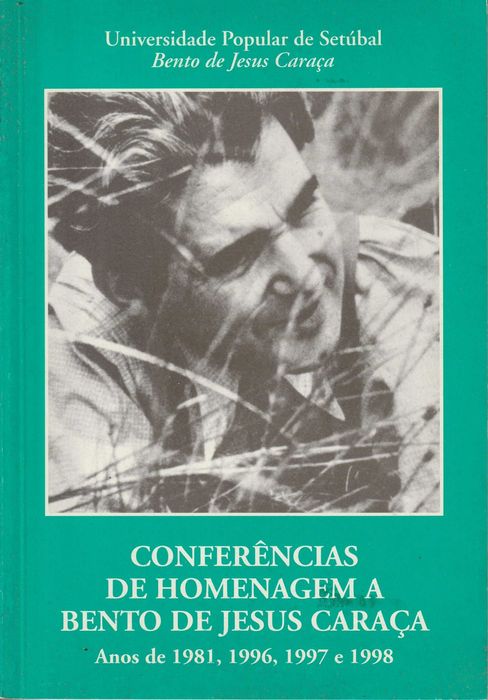 Conferências de Homenagem a Bento de Jesus Caraça. Anos de 1981,..