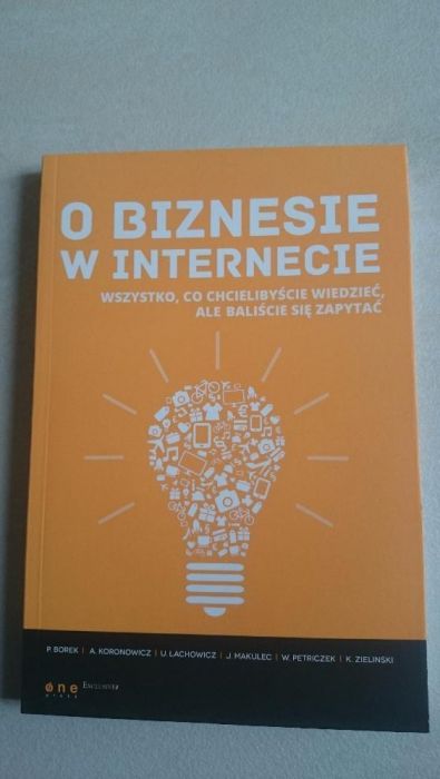 O biznesie w internecie Wszystko co chcielibyście wiedzieć