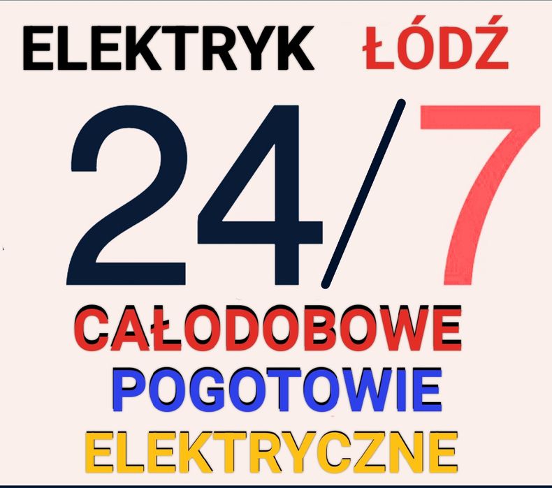 Elektryk AWARIE 24h/7 Łódź (też święta)CAŁA ŁÓDŹ-uprawnienia TANIO