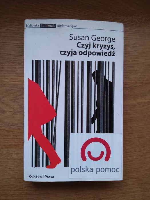 Susan George - Czyj kryzys, czyja odpowiedź