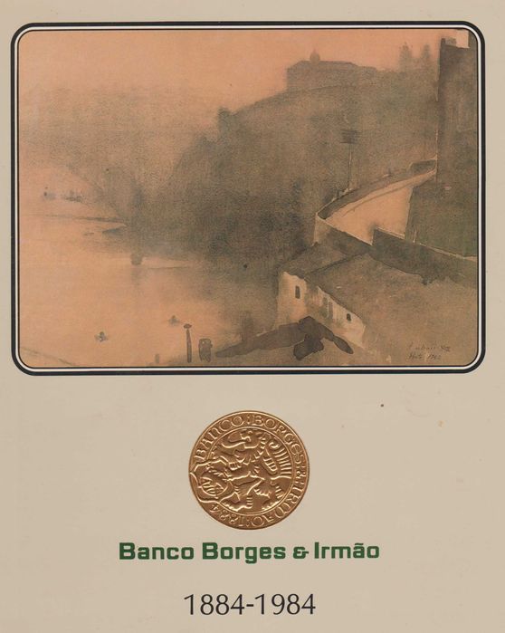 Banco Borges e Irmão – A Century-Old Institution, 1884/198464752334043907120