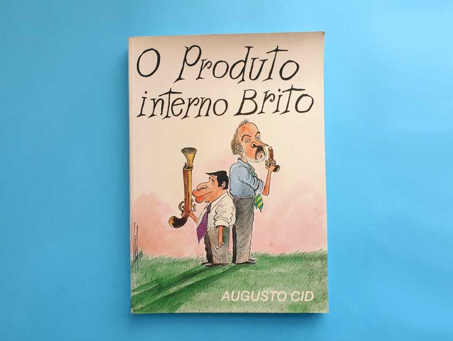 O Produto Interno Brito - Augusto Cid (AUTOGRAFADO)