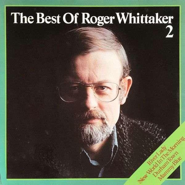 Roger Whittaker - The Best Of Roger Whittaker 2