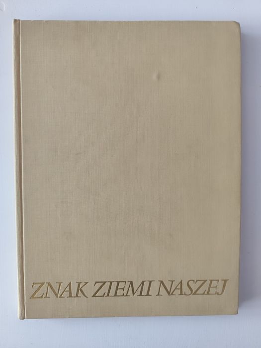 Album PRL „Znak Ziemi Naszej” Szyprowscy 1980 Dedykacja Wojskowa