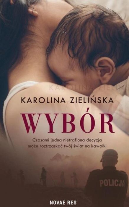 Wybór Novae Res Karolina Zielińska Rok wydania: 2021, oprawa: