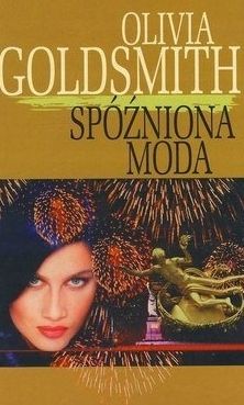 Spóźniona Moda Olivia Goldsmith