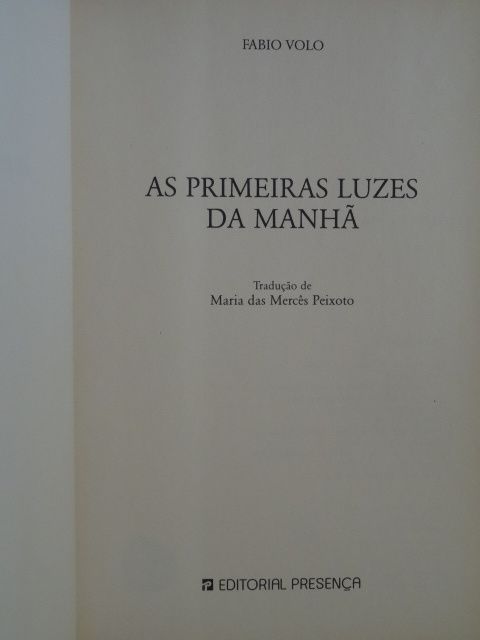 As Primeiras Luzes da Manhã de Fabio Volo - Vários Livros