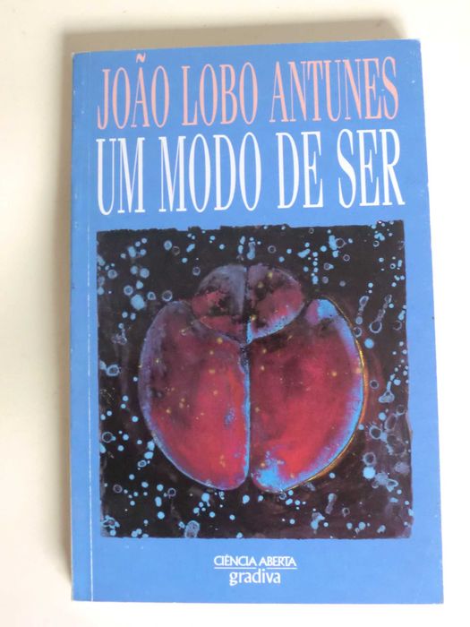 Um Modo de Ser
de João Lobo Antunes