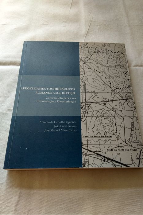 Aproveitamentos Hidráulicos Romanos a Sul do Tejo