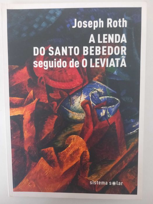 A lenda do santo bebedor - Joseph Roth