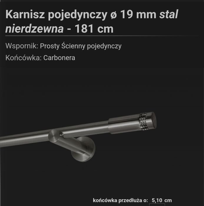 Karnisz, wspornik, ozdobna końcówka
karnisz o długości191.2 cm
kolorSt