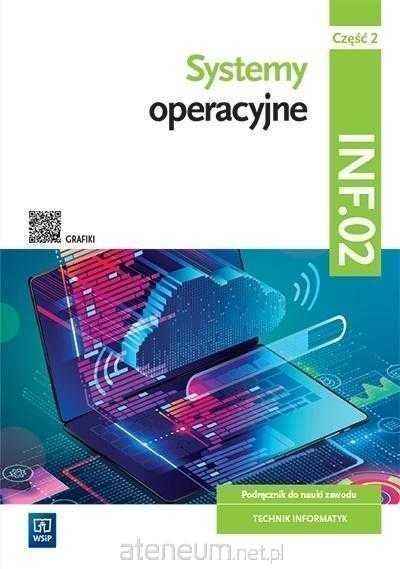 (NOWA) Systemy operacyjne INF.02 część 2 WSiP