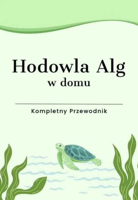Przewodnik do hodowli alg w domu (PDF) + 200 ml alg