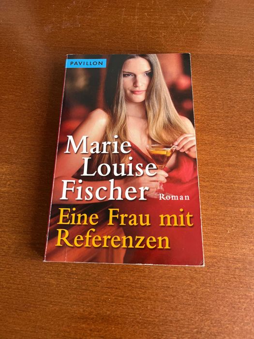 Eine Frau mit Referenzen - Marie Louise Fischer - Em Alemão