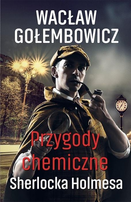 Przygody Chemiczne Sherlocka Holmesa  Wacław Gołembowicz