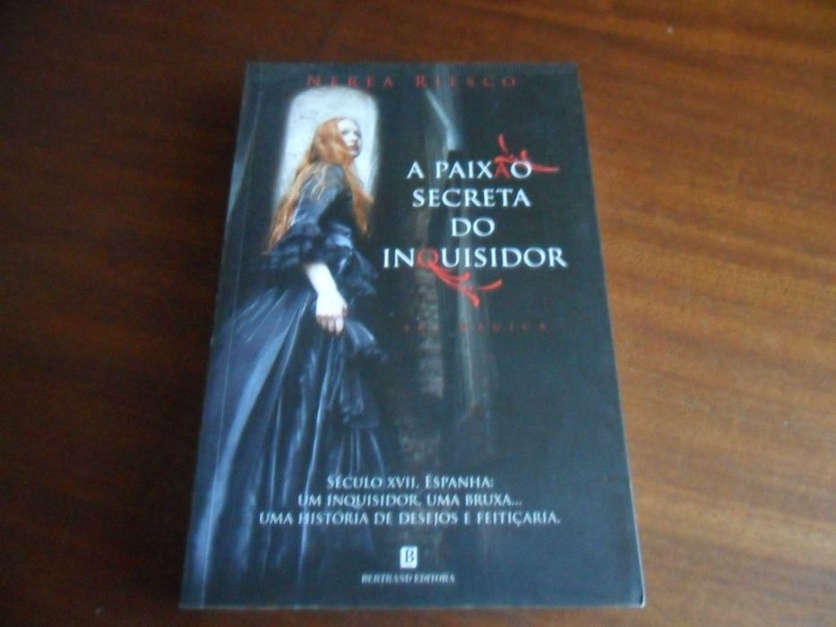 "A Paixão Secreta do Inquisidor" de Nerea Riesco - 2ª Edição de 2011