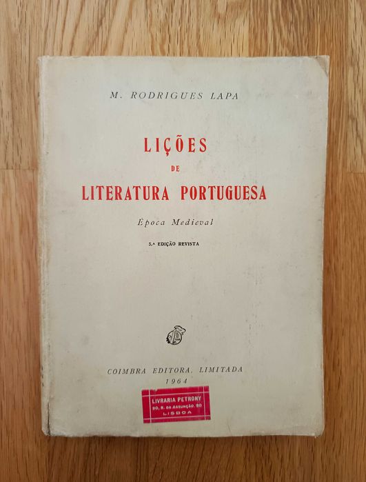 Lições de Literatura Portuguesa - M. Rodrigues Lapa