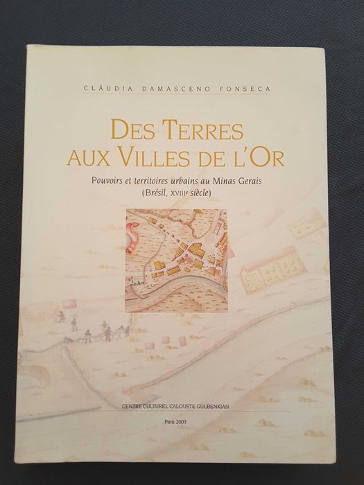 Enes: A Guerra de África / Des Terres Aux Villes de l´Or. Minas Gerais