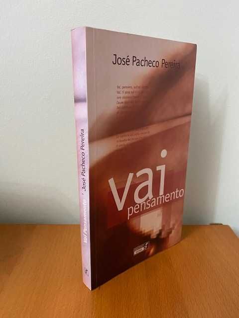 Vai Pensamento - José Pacheco Pereira