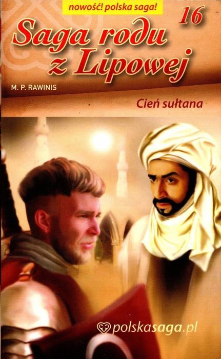 Saga Rodu Z Lipowej Tom 16. Cień Sułtana M. P. Prawinis