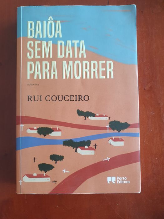 Rui Couceiro Baioa sem data para morrer