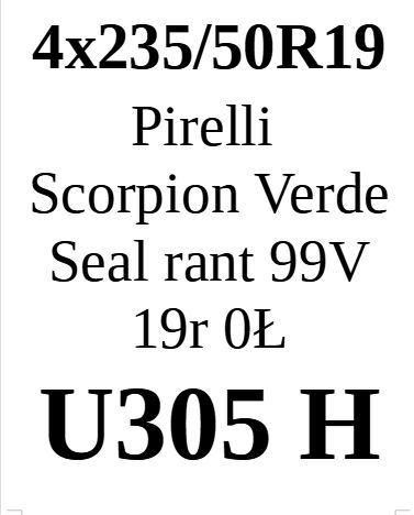 235/50R19 Pirelli Scorpion Verde Seal B/B/70dB 6,70mm 200zł/szt