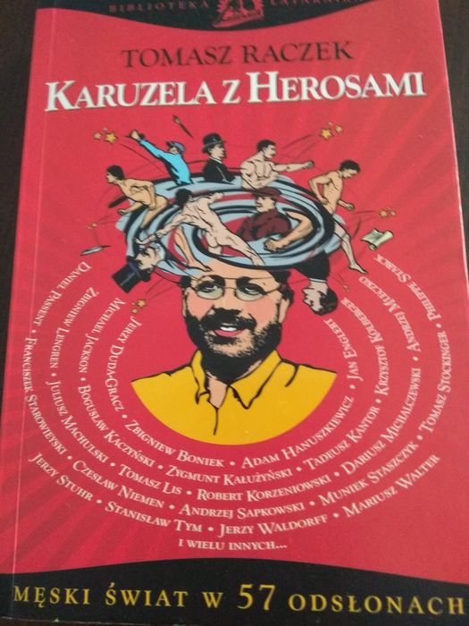 Karuzela z Herosami Tomasz Raczek