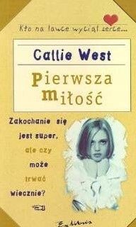 Pierwsza Miłość Callie West
