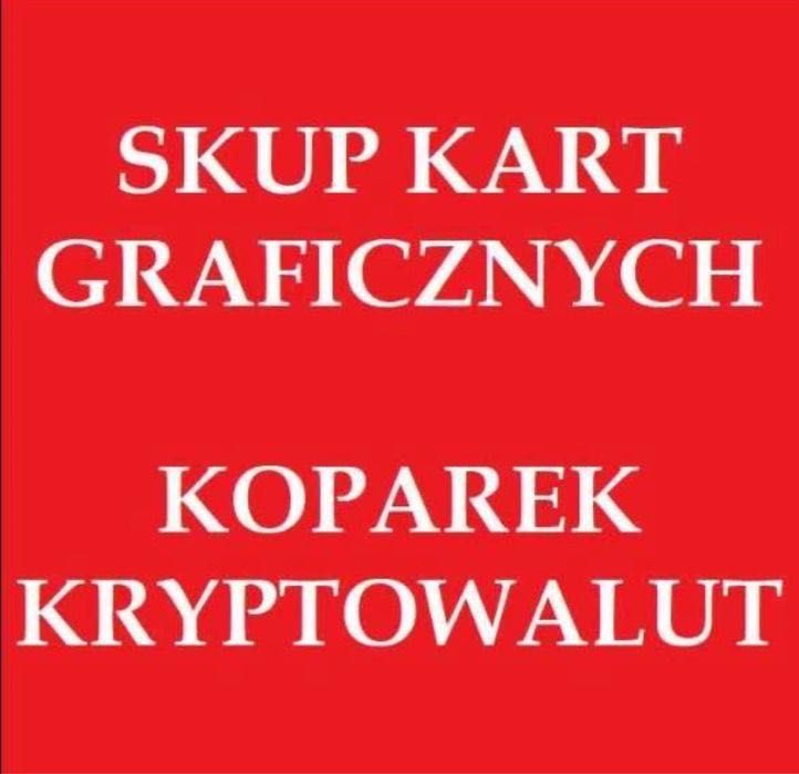 Skup koparek kryptowalut  Rtx 3070 rx 6700xt i td