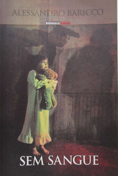 Alessandro Baricco - - - Sem Sangue - - - - -  Livro