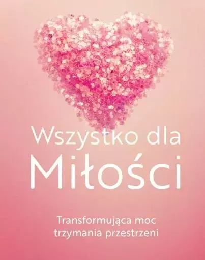 Wszystko Dla Miłości Matt Kahn