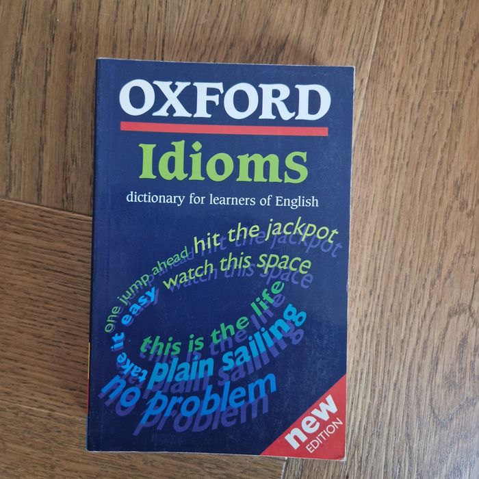Oxford Idioms Dictionary for Learners of English