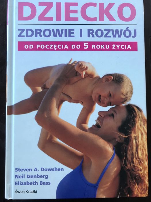 Dziecko zdrowie i rozwój od poczęcia do 5 roku zycia