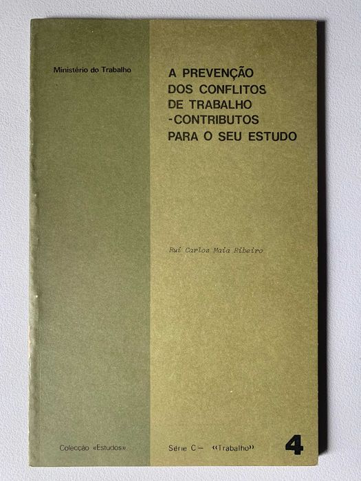 A Prevenção dos Conflitos de Trabalho - Contributos Para o Seu Estudo