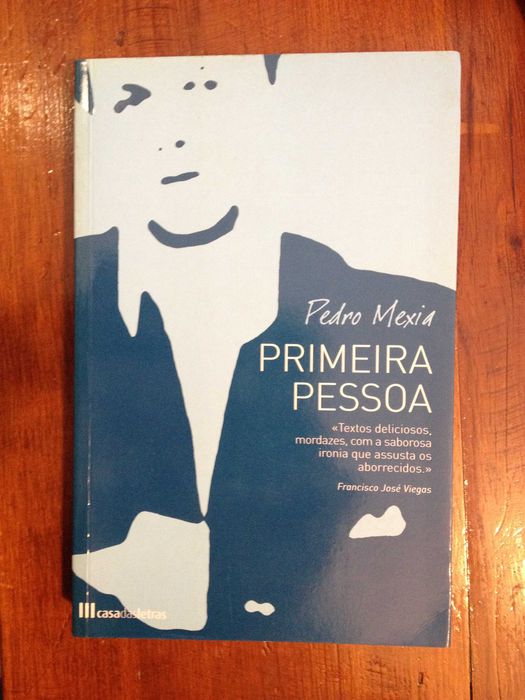 Pedro Mexia - Primeira pessoa [1.ª ed., autografado]