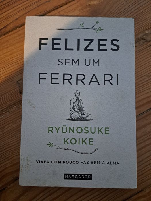Livro Felizes sem um Ferrari