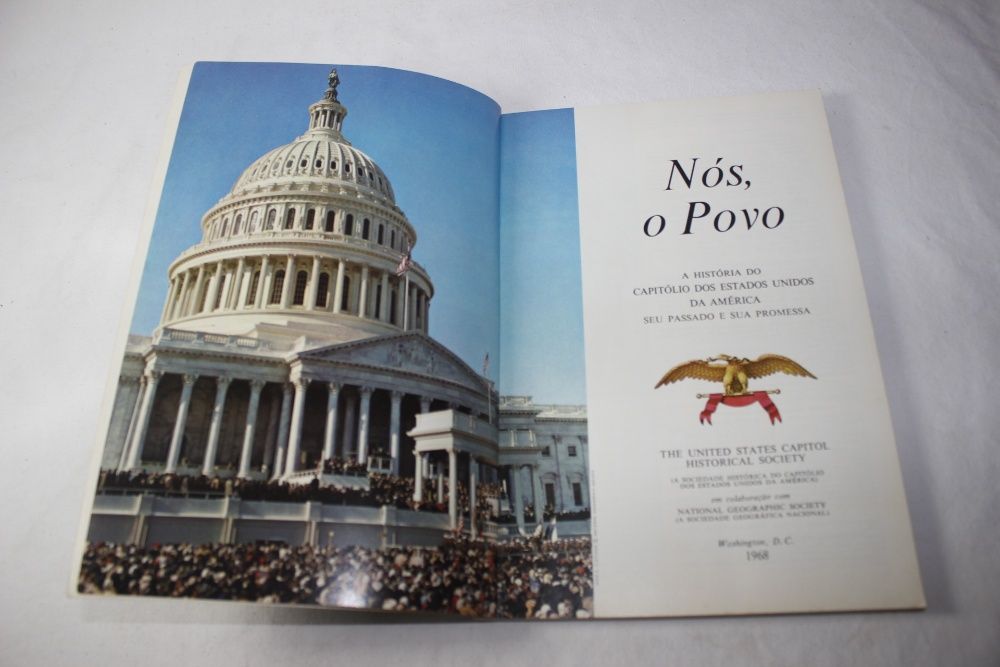 Livro - NÓS O POVO . A Historia do Capitólio dos E. U. América - 1968