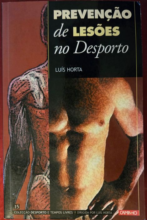 Prevenção de Lesões no Desporto - 3.ª ed. (Luís Horta, 2007)