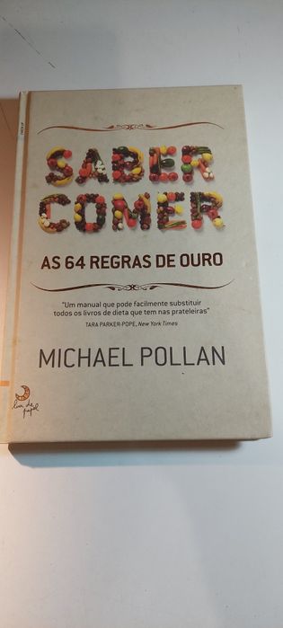Saber Comer, As 64 Regras de Ouro - Michael Pollan
