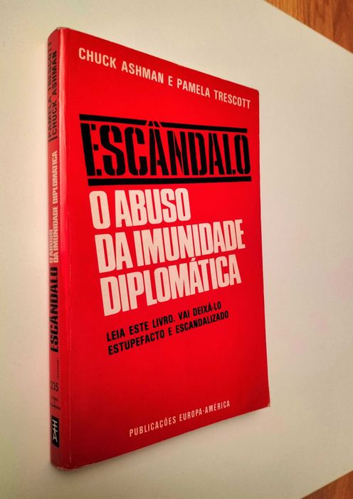 Chuck Ashman Pamela Trescott - Escândalo - O abuso da imunidade diplomática