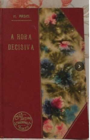 2 livros de Henri Ardel- "A hora decisiva", "O tio Renato"