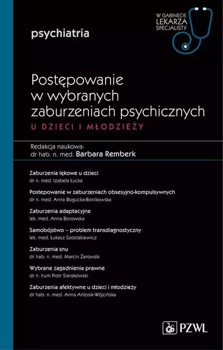 Postępowanie W Wybranych Zaburzeniach Psychicznych U Dzieci I Młodzieży. Nowy Produkt