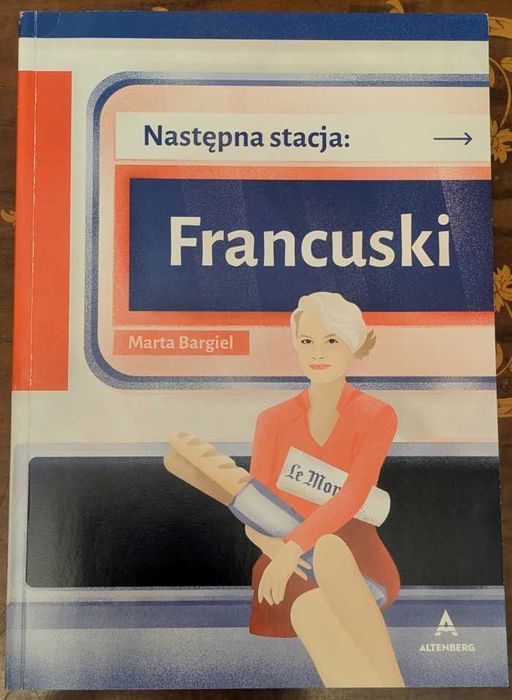 Marta Bargiel * Następna stacja: Francuski * Wyd. Altenberg 2024