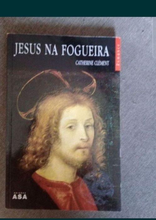 Jesus na fogueira - Caterine Clement