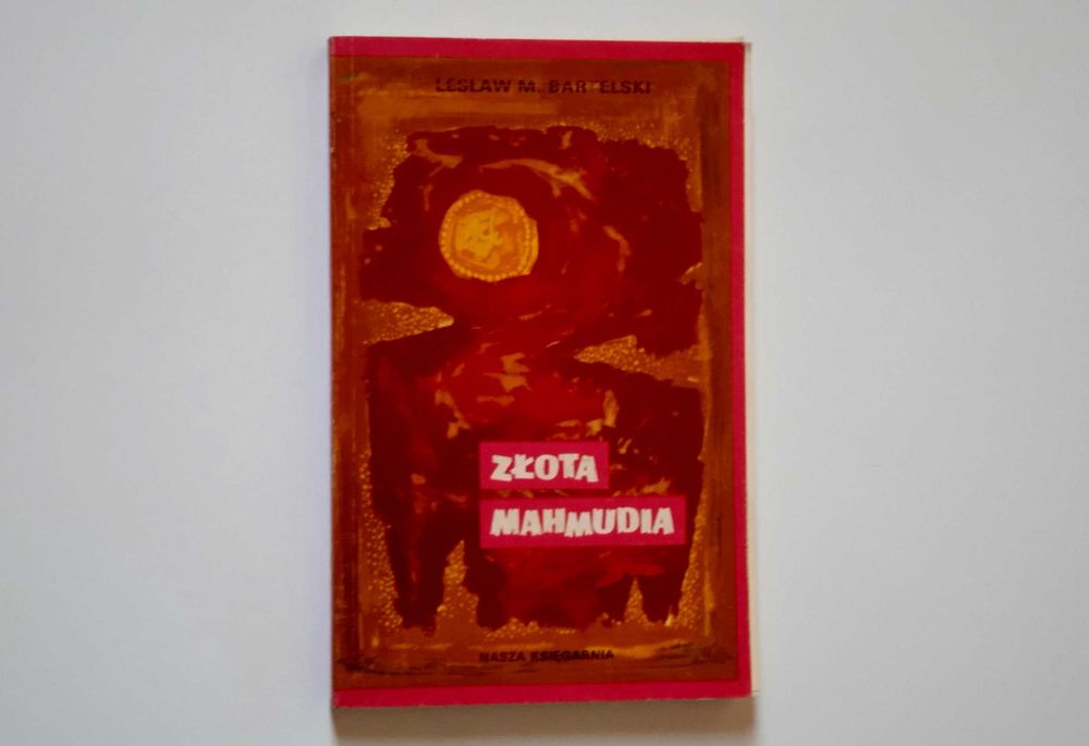 książka "Złota mahmudia" Lesław M. Bartelski