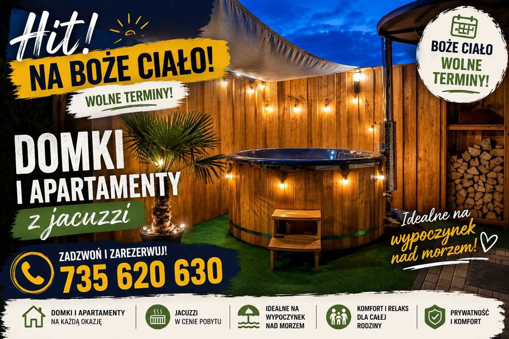 Ostatnie wolne terminy! Domki z jacuzzi Łeba 10-15.05 Boże Ciało
