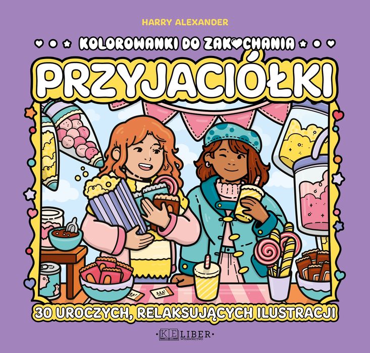 Kolorowanki do zakochania. Przyjaciółki. Kolorowanki do zakochania. Nowy Produkt