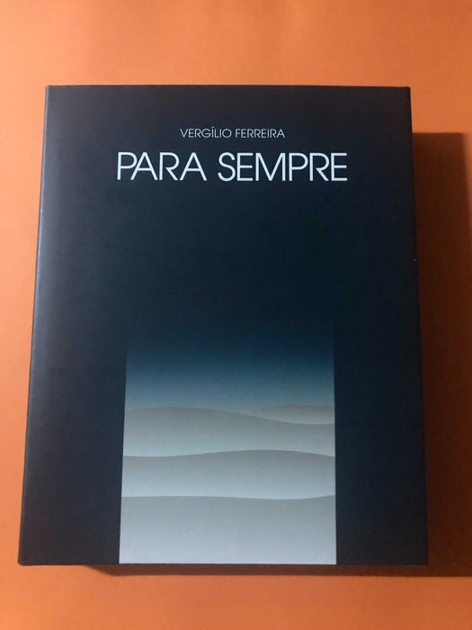 Para sempre - Vergílio Ferreira - Ilustrações de Júlio Resende