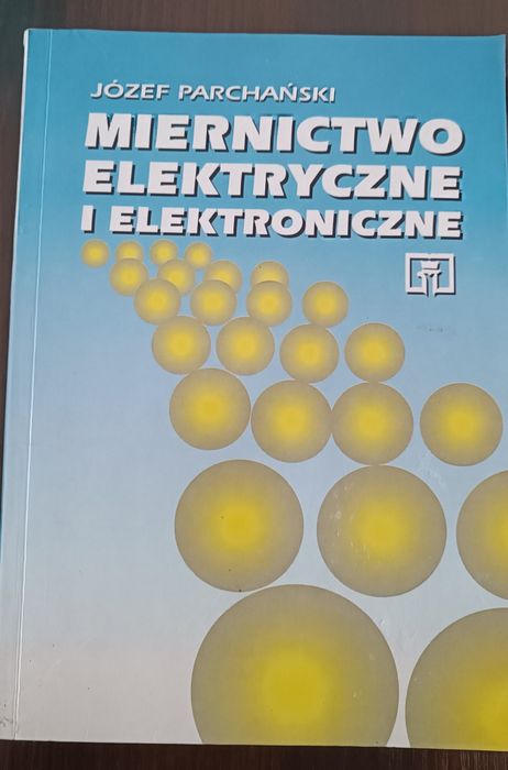 Miernictwo elektryczne i elektroniczne Parchański Józef